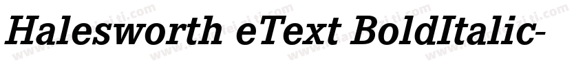 Halesworth eText BoldItalic字体转换